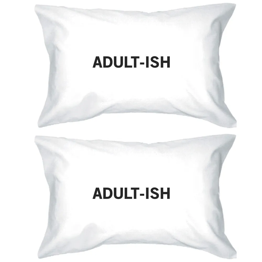 Adult-ish Funny Design Unique Gift Ideas Standard Size Pillow Case