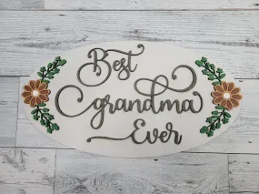 Best Grandma Ever SVG Laser Ready File Glowforge Mother's Day Gifts