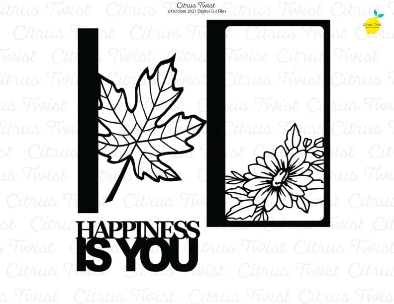 Digital Cut file - HAPPINESS IS YOU - October 2021