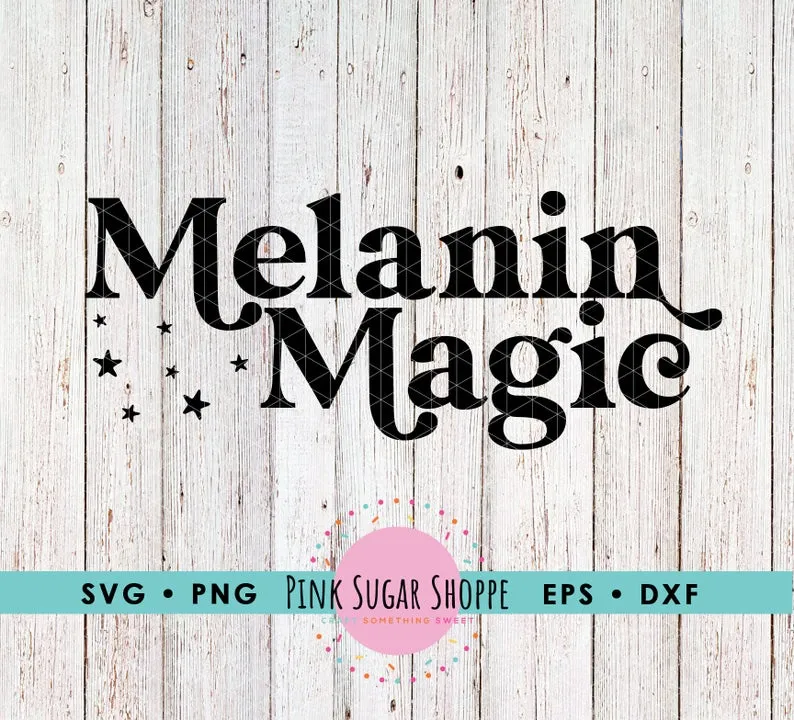 MELANIN MAGIC SVG