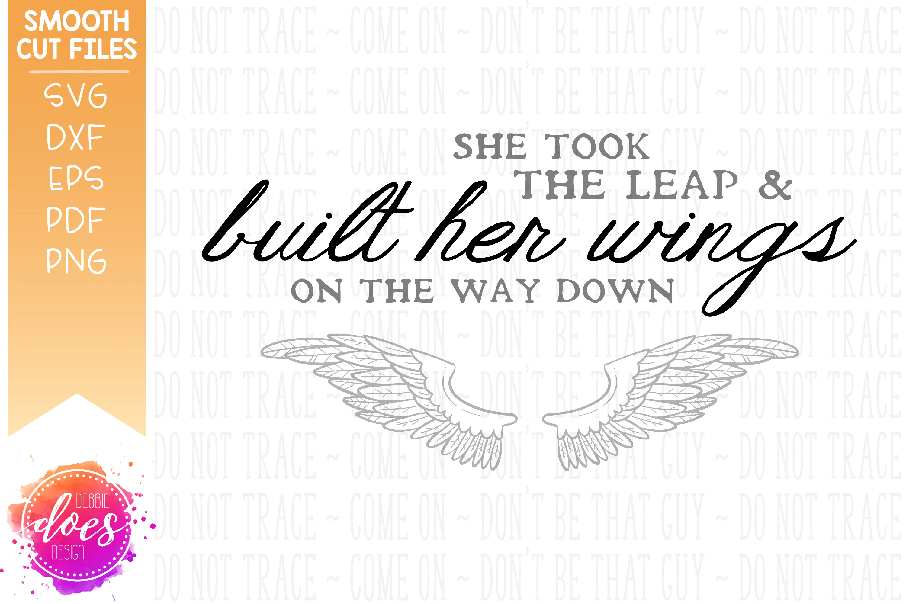 She Took The Leap - Built Her Wings - SVG File