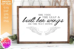 She Took The Leap - Built Her Wings - SVG File